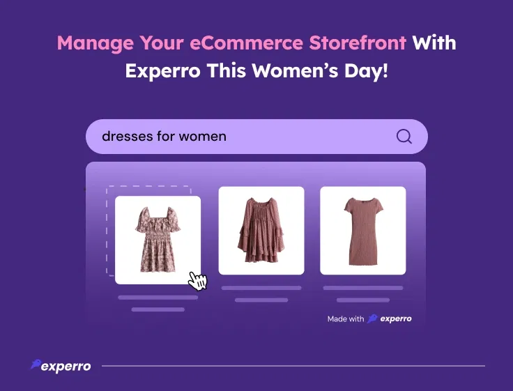 Celebrate This Women's Day with Experro's eCommerce Storefront