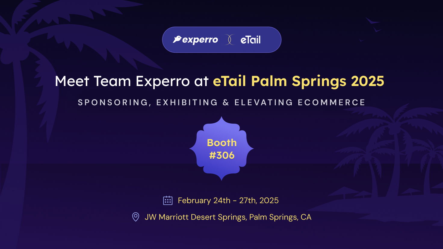 Meet Team Experro at eTail Palm Springs 2025